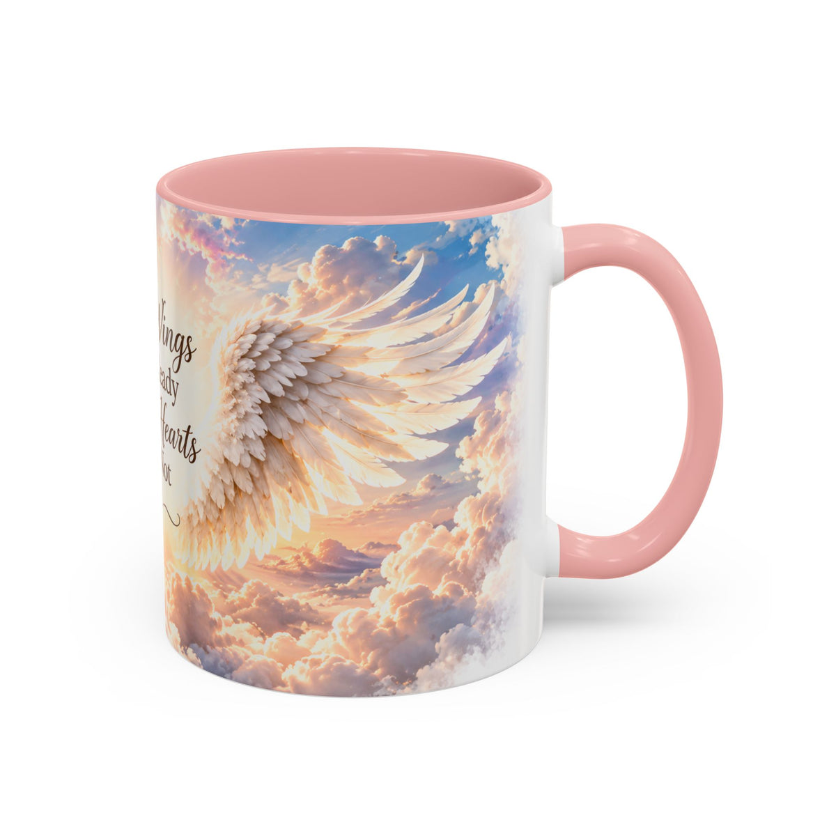 Your Wings Were Ready But Our Hearts Were Not (11oz)