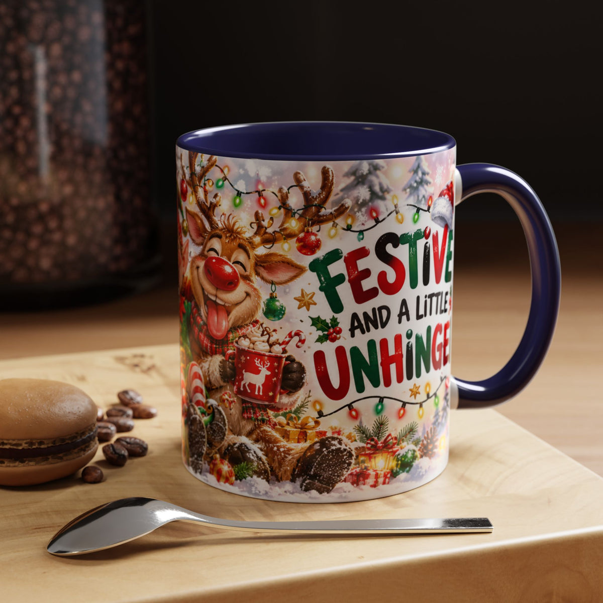 Festive And Unhinged  (11oz)