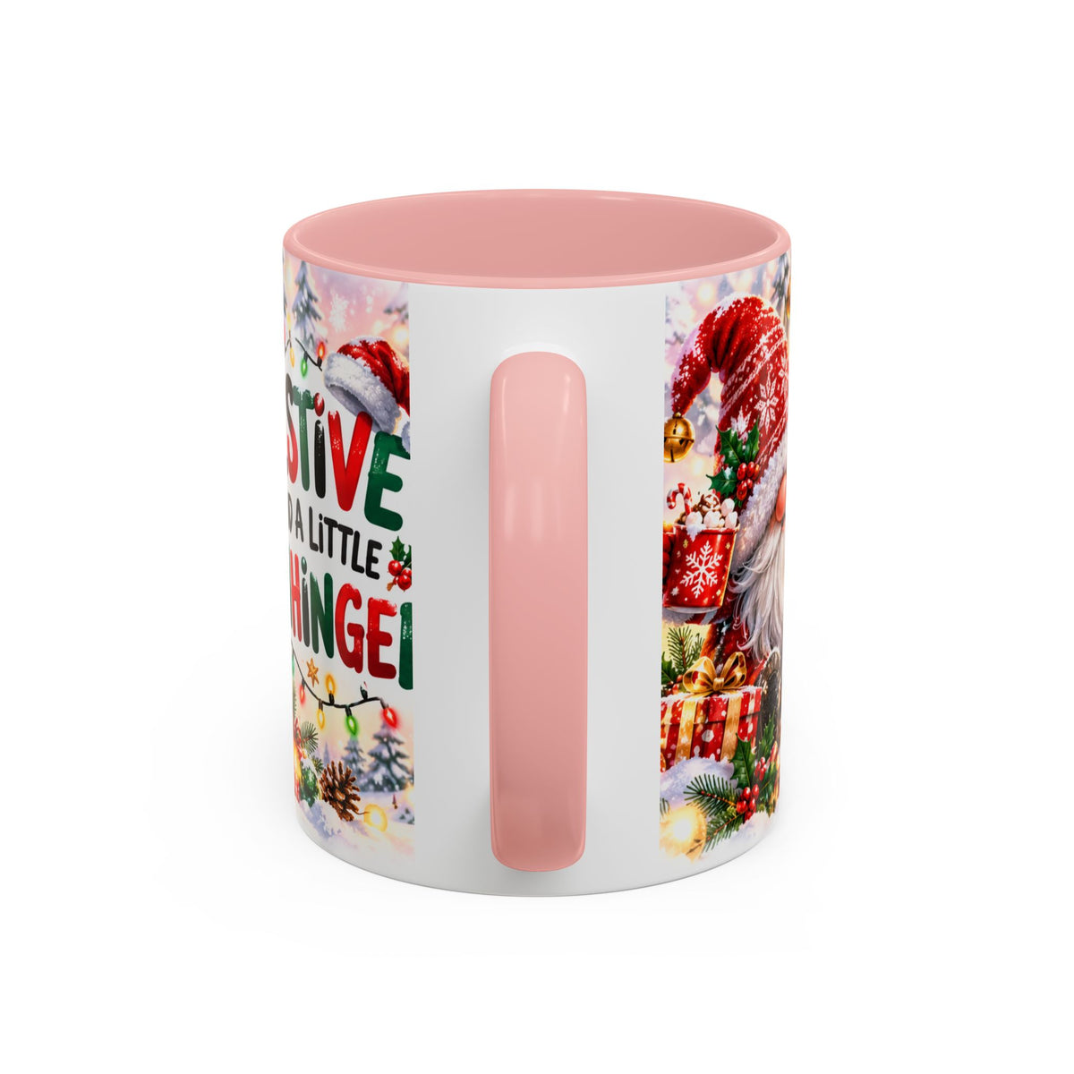 Festive And Unhinged  (11oz)