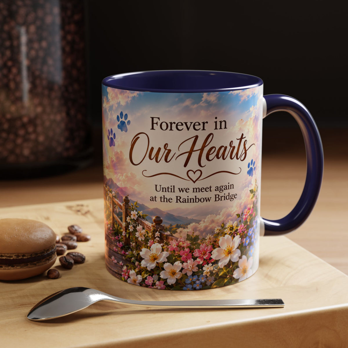 “Until we meet again at the Rainbow Bridge.” (11oz)