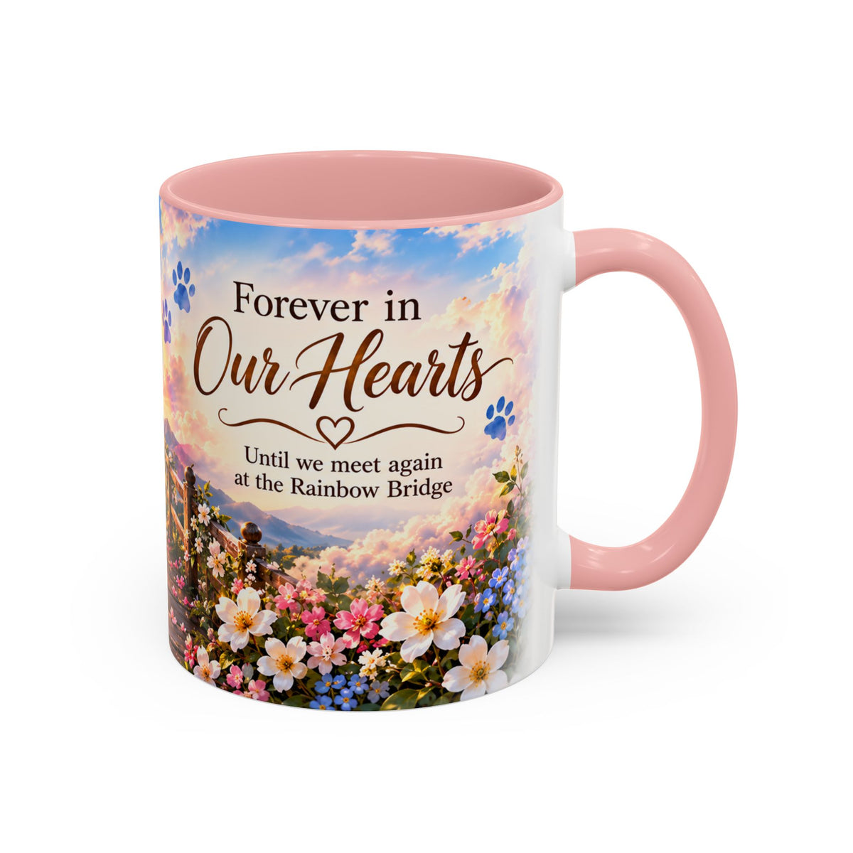 “Until we meet again at the Rainbow Bridge.” (11oz)