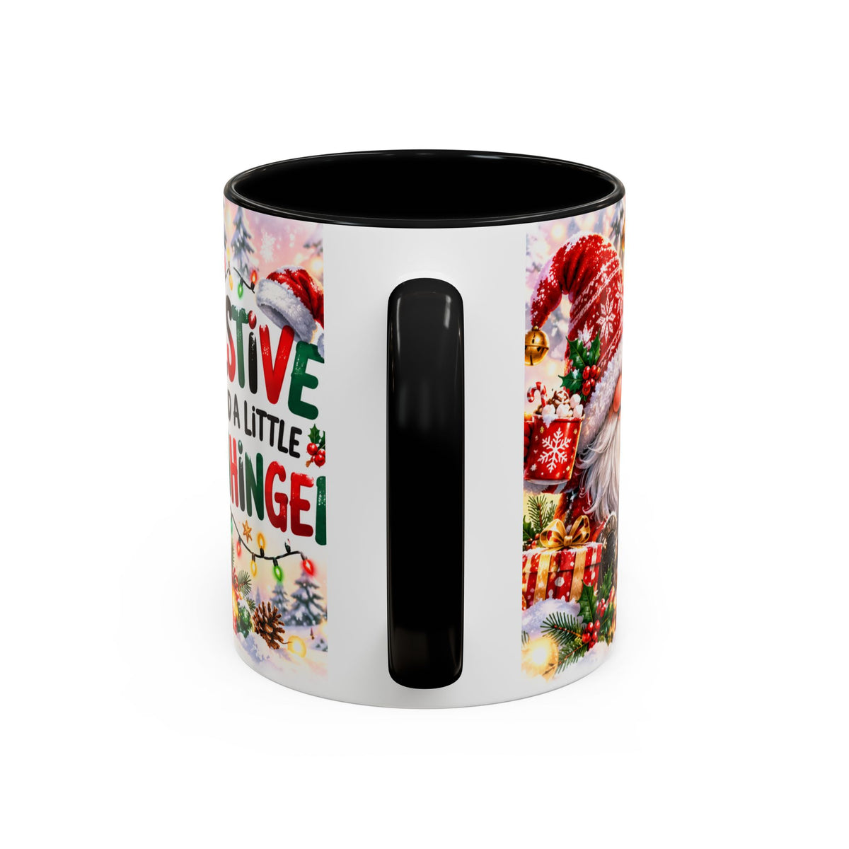 Festive And Unhinged  (11oz)